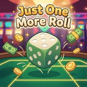 Just One More Roll - Dice Clicker Arcade Game