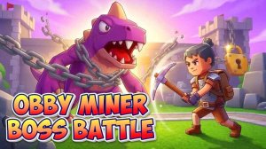 Obby Miner Boss Battle